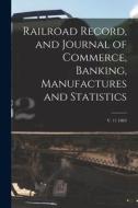 Railroad Record, and Journal of Commerce, Banking, Manufactures and Statistics; v. 11 1863 di Anonymous edito da LIGHTNING SOURCE INC