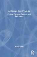 A Career Is A Promise di Robin Landa edito da Taylor & Francis Ltd
