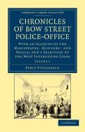 Chronicles of Bow Street Police-Office di Percy Fitzgerald edito da Cambridge University Press