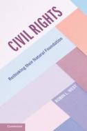 Civil Rights di Robin L. (Georgetown University West edito da Cambridge University Press