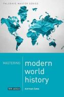 Mastering Modern World History di Norman Lowe edito da Macmillan Education