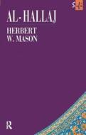 Al-hallaj di Herbert I. W. Mason edito da Taylor & Francis Ltd