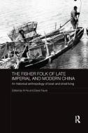 The Fisher Folk of Late Imperial and Modern China edito da Taylor & Francis Ltd