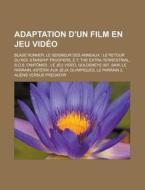 Adaptation D'un Film En Jeu Vid O: Blade di Livres Groupe edito da Books LLC, Wiki Series