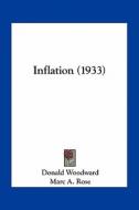 Inflation (1933) di Donald Woodward, Marc A. Rose edito da Kessinger Publishing