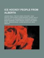 Ice Hockey People From Alberta: Jarome I di Source Wikipedia edito da Books LLC, Wiki Series