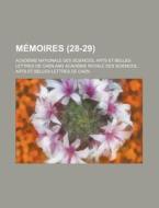 Memoires (28-29) di Acad Mie Nationale Des Sciences, Academie Nationale Des Sciences edito da General Books Llc