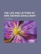 The Life and Letters of Sire George Savile Bart di H. C. Foxcroft edito da Rarebooksclub.com