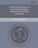Numerical Analysis of a Fractional Step Theta-Method for Fluid Flow Problems. di John C. Chrispell edito da Proquest, Umi Dissertation Publishing