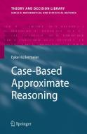 Case-Based Approximate Reasoning di Eyke Hullermeier edito da SPRINGER NATURE