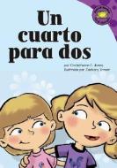 Un Cuarto Para DOS (Room to Share) di Christianne C. Jones edito da PICTURE WINDOW BOOKS