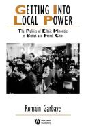 Getting Into Local Power di Garbaye edito da John Wiley & Sons