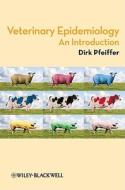 Veterinary Epidemiology di Dirk U. Pfeiffer edito da Wiley¿Blackwell