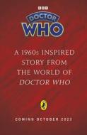 Doctor Who 60s Book di Doctor Who, Jacqueline Rayner edito da Penguin Random House Children's UK