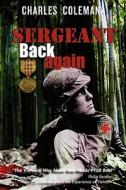 Sergeant Back Again: 30th Anniversary Edition di Charles Coleman edito da Booksurge Publishing