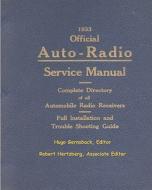 1933 Official Auto-Radio Service Manual: Complete Directory of All Automobile Radio Receivers di Hugo Gernsback edito da Createspace Independent Publishing Platform