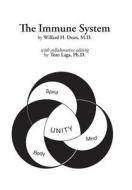 The Immune System di Willard H. Dean M. D., Tom Laga Ph. D. edito da FriesenPress