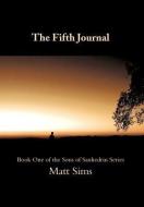 The Fifth Journal di Matt Sims edito da AuthorHouse