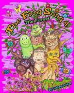 The Frog Song 4: The Forest di MR Jeffrey Alan Golden edito da Createspace