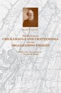 The Battles of Chickamauga and Chattanooga and the Organizations Engaged di Henry Boynton edito da University of Tennessee Press