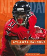 Atlanta Falcons di Jim Whiting edito da CREATIVE ED & PAPERBACKS