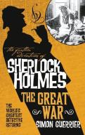 The Further Adventures of Sherlock Holmes - Sherlock Holmes and the Great War di Simon Guerrier edito da TITAN BOOKS