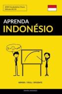 Aprenda Indonésio - Rápido / Fácil / Eficiente: 2000 Vocabulários Chave di Pinhok Languages edito da INDEPENDENTLY PUBLISHED