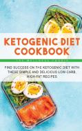 Ketogenic Diet Cookbook di The Wellness Foodie edito da The Wellness Foodie