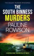 THE SOUTH BINNESS MURDERS a gripping crime thriller full of twists di Pauline Rowson edito da JOFFE BOOKS