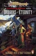 Dragonlance: Dragons Of Eternity di Margaret Weis, Tracy Hickman edito da Cornerstone