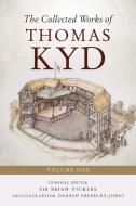 The Collected Works of Thomas Kyd: Volume One edito da D S BREWER