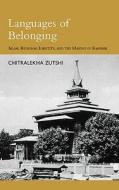 Languages Of Belonging di Chitralekha Zutshi edito da C Hurst & Co Publishers Ltd