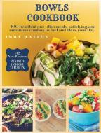 Bowls Cookbook di Imma Watson edito da Imma Watson