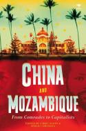 China and Mozambique edito da Jacana Media (Pty) Ltd