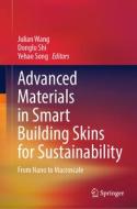 Advanced Materials in Smart Building Skins for Sustainability edito da Springer International Publishing