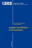 Insights Into Medical Communication edito da Lang, Peter
