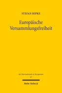 Europäische Versammlungsfreiheit di Stefan Ripke edito da Mohr Siebeck GmbH & Co. K