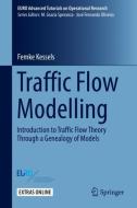 Traffic Flow Modelling di Femke Kessels edito da Springer-Verlag GmbH