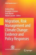 Migration, Risk Management and Climate Change: Evidence and Policy Responses edito da Springer International Publishing
