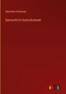 Djemschid et Quetzalcohuatl di Hyacinthe Charencey edito da Outlook Verlag