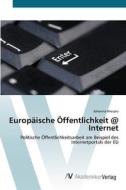 Europäische Öffentlichkeit @ Internet di Johanna Niesyto edito da AV Akademikerverlag