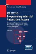 IEC 61131-3: Programming Industrial Automation Systems di Karl Heinz John, Michael Tiegelkamp edito da Springer Berlin Heidelberg