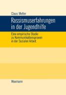 Rassismuserfahrungen in der Jugendhilfe di Claus Melter edito da Waxmann Verlag