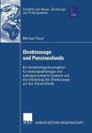 Direktzusage und Pensionsfonds di Michael Thaut edito da Deutscher Universitätsverlag
