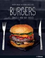 Burgers Bagels And Hot Dogs di Valery Drouet edito da Ullmann Publishing