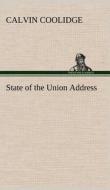 State of the Union Address di Calvin Coolidge edito da TREDITION CLASSICS