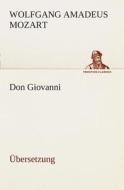 Don Giovanni di Wolfgang Amadeus Mozart edito da Tredition Classics