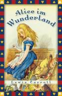 Alice im Wunderland di Lewis Carroll edito da Anaconda Verlag