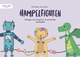 Hampelfiguren für Kinder ab 4 Jahren di Alexandra Schönfeld edito da Vicky Bo Verlag GmbH