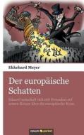 Der Europaische Schatten di Ekkehard Meyer edito da Novum Publishing